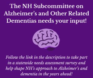NH Subcommittee Alzheimer's Needs Assessment